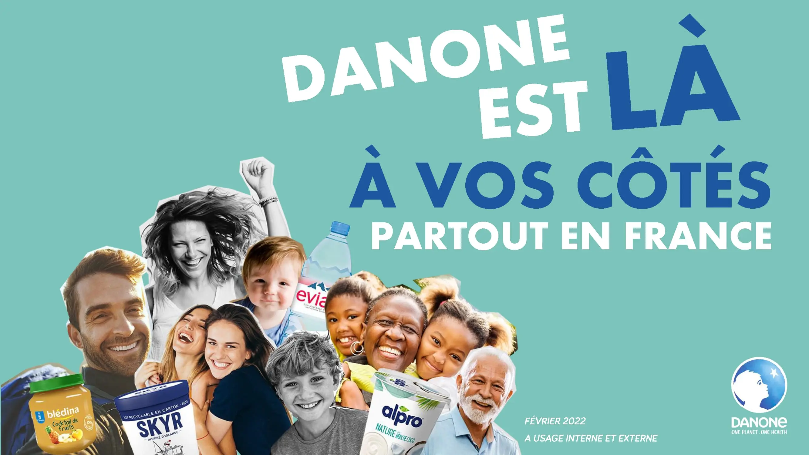 Couverture présentation Danone 'Danone est là à vos côtés partout en France', février 2022. Collage de visages souriants de personnes diverses avec produits Danone (evian, Alpro, blédina, Skyr)